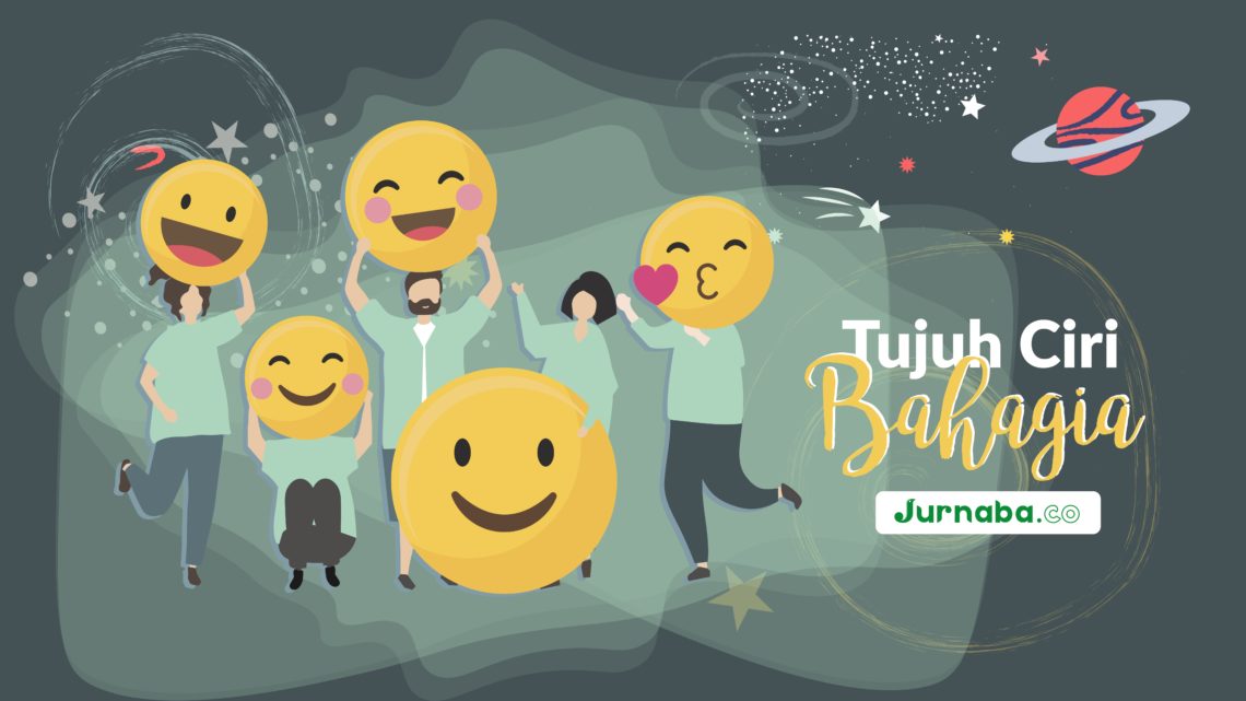 Ini 7 Ciri Kamu Sedang Bahagia, Diagnosa Yuk!