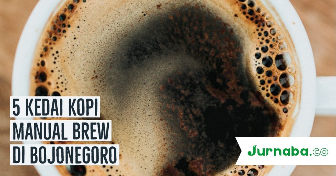 Berikut 5 Kedai Kopi Manual Brew di Kota Bojonegoro