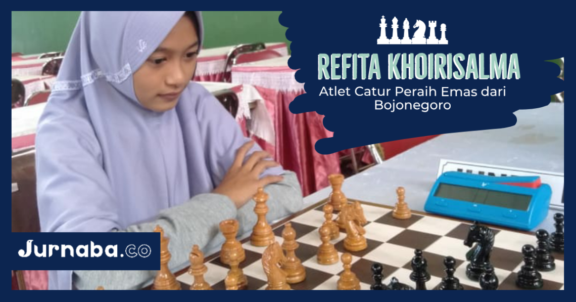 Refita Khoirisalma, Atlet Catur Peraih Emas dari Bojonegoro