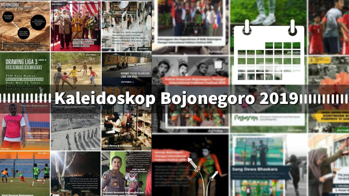 Kaleidoskop Peristiwa Monumental Bojonegoro Sepanjang 2019