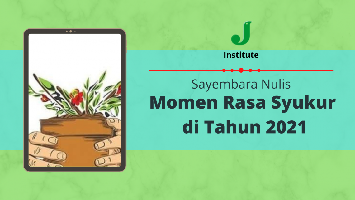 Sayembara Nulis Momen Rasa Syukur di Tahun 2021