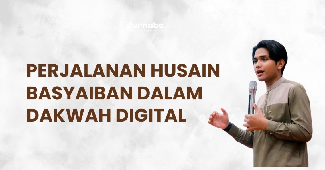 Perjalanan Husain Basyaiban dalam Dakwah Digital